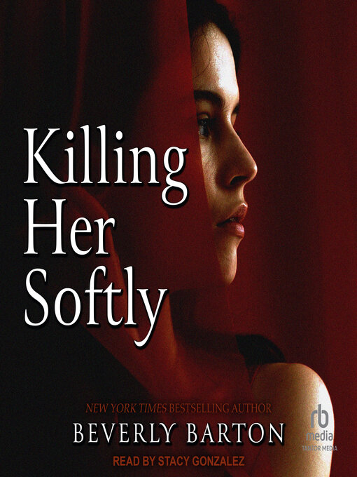 Title details for Killing Her Softly by Beverly Barton - Available